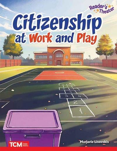 Citizenship at Work and Play
