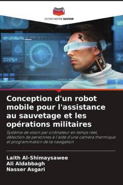Conception d’un robot mobile pour l’assistance au sauvetage et les opérations militaires