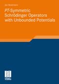 PT-Symmetric Schrödinger Operators with Unbounded Potentials Jan Nesemann Author