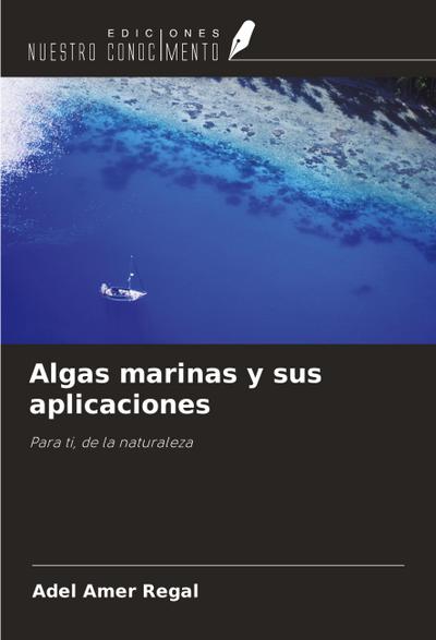 Algas marinas y sus aplicaciones