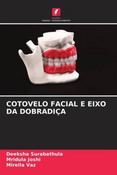 COTOVELO FACIAL E EIXO DA DOBRADIÇA