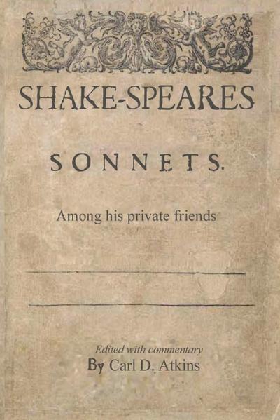 Shakespeare’s Sonnets Among His Private Friends