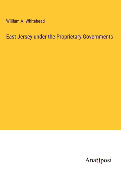 East Jersey under the Proprietary Governments