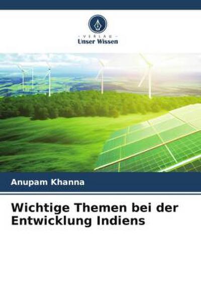 Wichtige Themen bei der Entwicklung Indiens