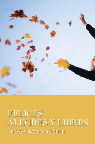 Felices, Alegres Y Libres