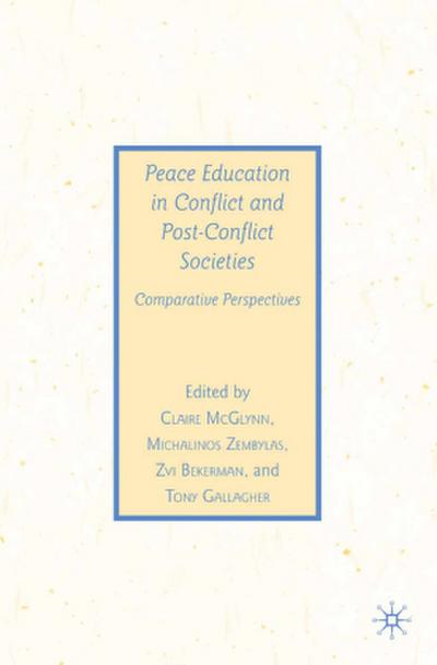 Peace Education in Conflict and Post-Conflict Societies