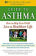 The Children’s Hospital of Philadelphia Guide to Asthma