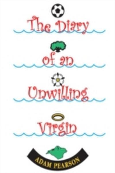 Diary of an Unwilling Virgin