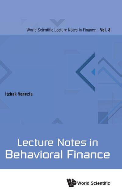 LECTURE NOTES IN BEHAVIORAL FINANCE