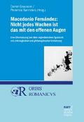Macedonio Fernández: Nicht jedes Wachen ist das mit den offenen Augen