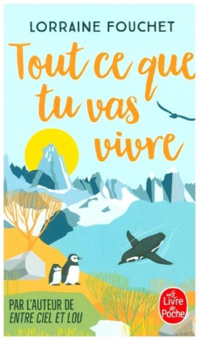 Tout ce que tu vas vivre