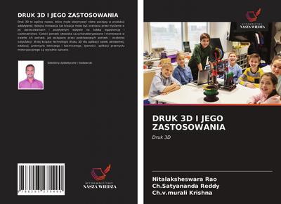 DRUK 3D I JEGO ZASTOSOWANIA
