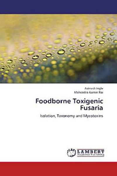 Foodborne Toxigenic Fusaria