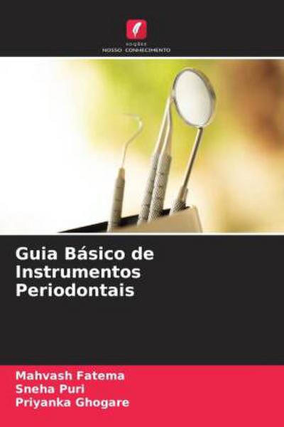 Guia Básico de Instrumentos Periodontais