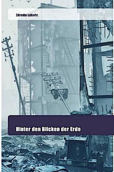 Hinter den Blicken der Erde