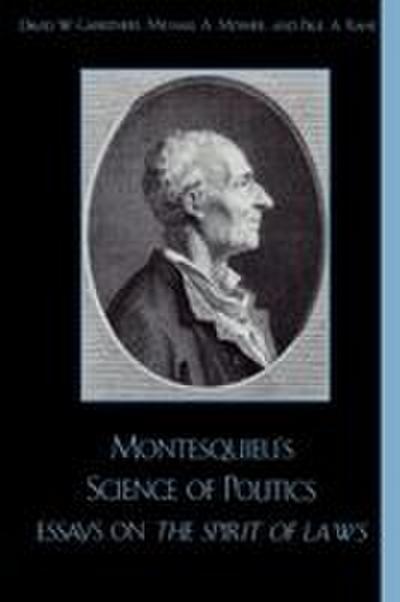 Montesquieu’s Science of Politics