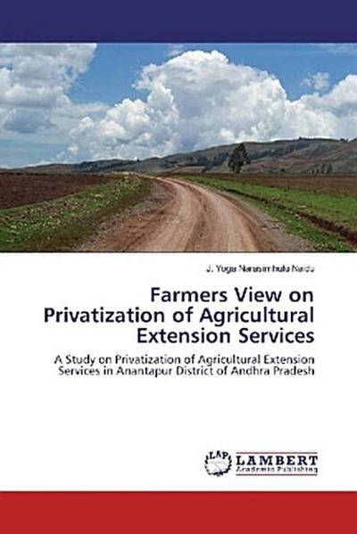 Farmers View on Privatization of Agricultural Extension Services