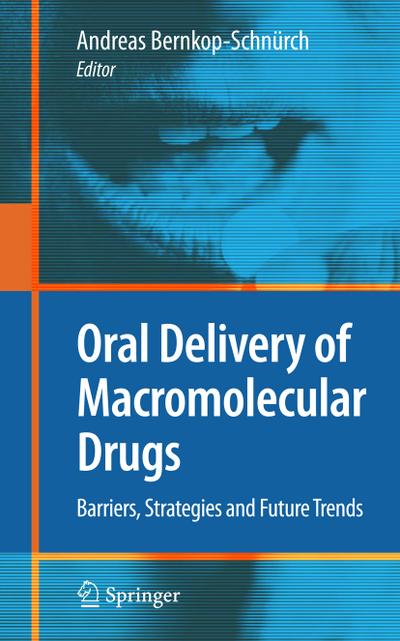 Oral Delivery of Macromolecular Drugs
