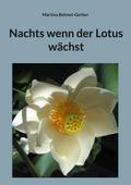 Nachts wenn der Lotus wächst