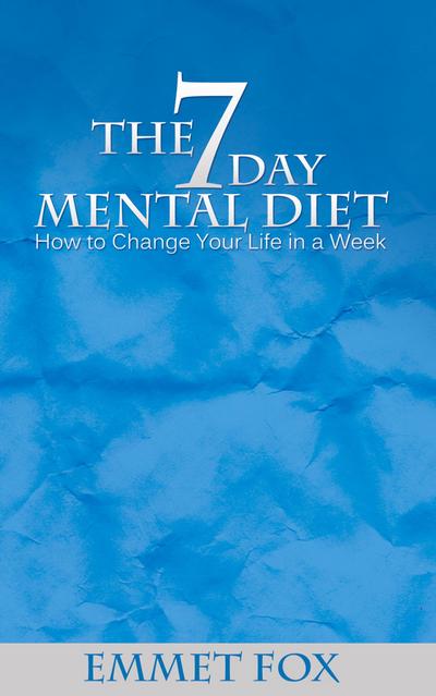 The Seven Day Mental Diet