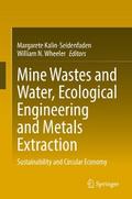 Mine Wastes and Water, Ecological Engineering and Metals Extraction