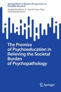 The Promise of Psychoeducation in Relieving the So