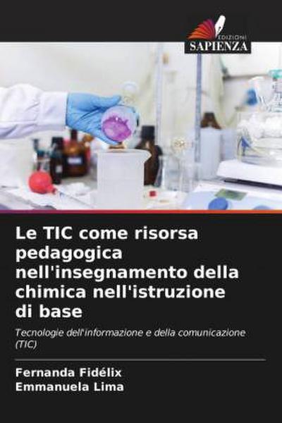 Le TIC come risorsa pedagogica nell’insegnamento della chimica nell’istruzione di base
