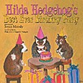 Hilda Hedgehog’S Best Ever Birthday Party