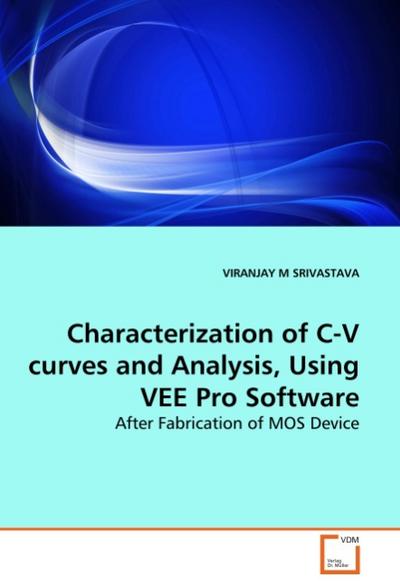 Characterization of C-V curves and Analysis, Using VEE Pro Software