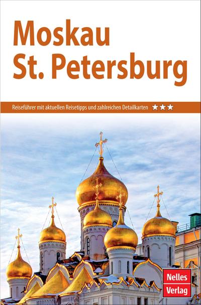 Nelles Guide Reiseführer Moskau - St. Petersburg (Nelles Guide: Deutsche Ausgabe)