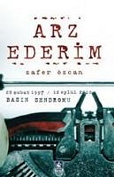 Özcan, Z: Arz Ederim