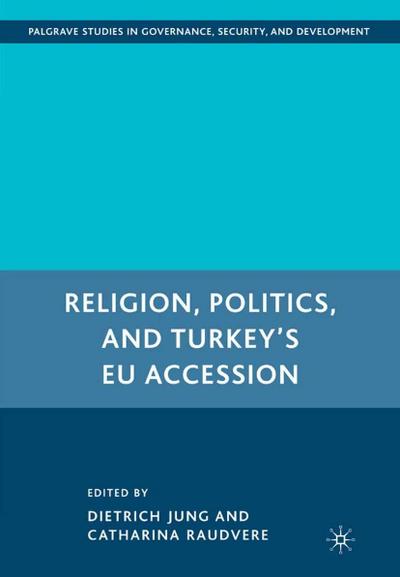Religion, Politics, and Turkey’s EU Accession