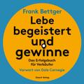 Lebe begeistert und gewinne!