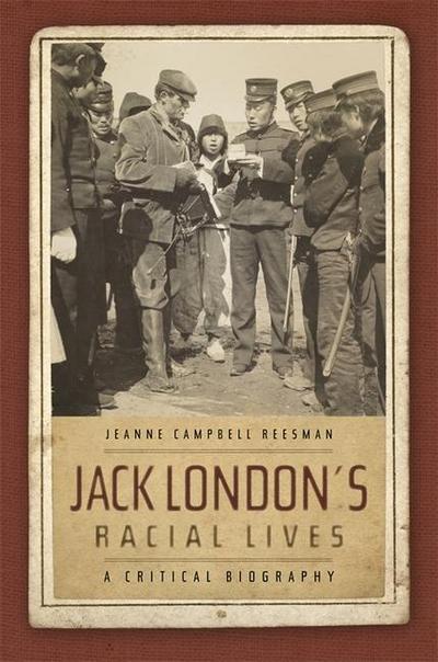 Jack London’s Racial Lives