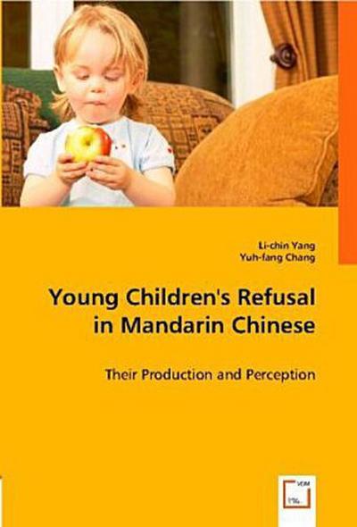 Young Children’s Refusal in Mandarin Chinese