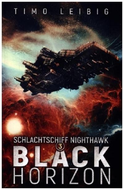 Schlachtschiff Nighthawk: Black Horizon