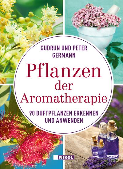 Pflanzen der Aromatherapie