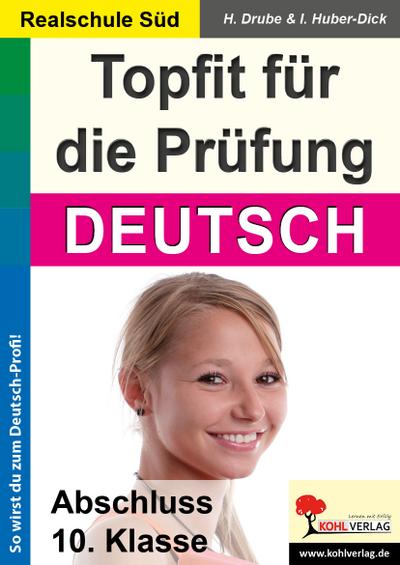 Topfit für die Prüfung / Deutsch (Realschule)