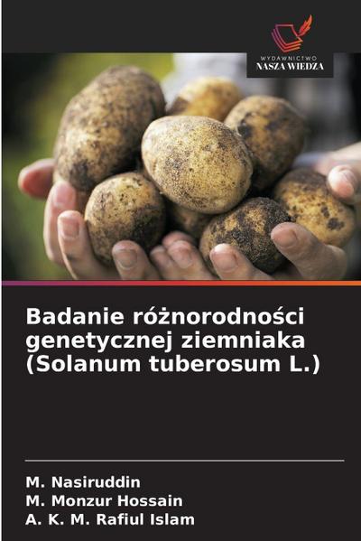 Badanie ró¿norodno¿ci genetycznej ziemniaka (Solanum tuberosum L.)