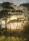 Finsternis Herrlichkeit
