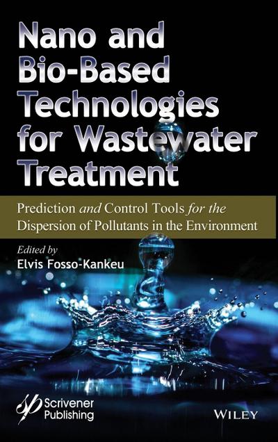 Nano and Bio-Based Technologies for Wastewater Treatment