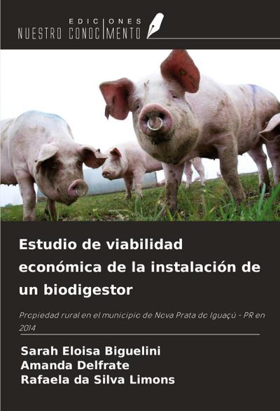 Estudio de viabilidad económica de la instalación de un biodigestor