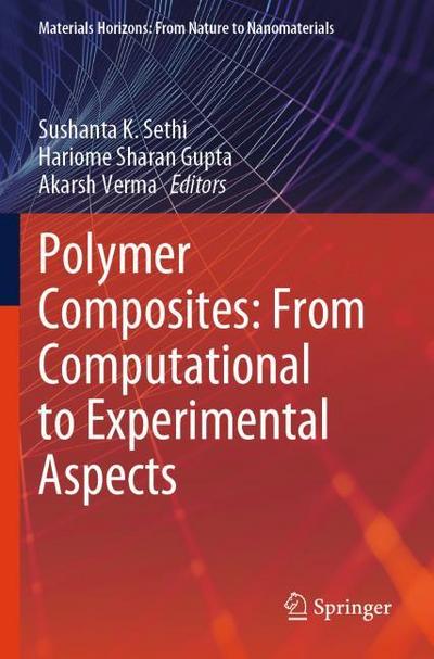 Polymer Composites: From Computational to Experimental Aspects