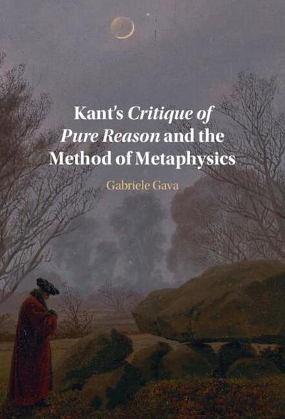 Kant’s Critique of Pure Reason and the Method of Metaphysics