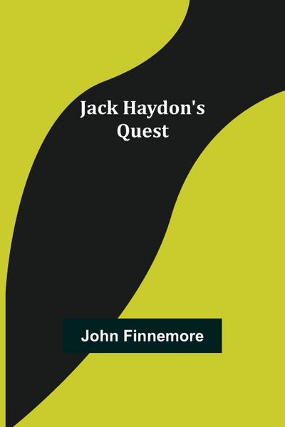 Jack Haydon’s Quest