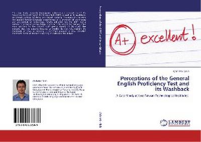 Perceptions of the General English Proficiency Test and its Washback