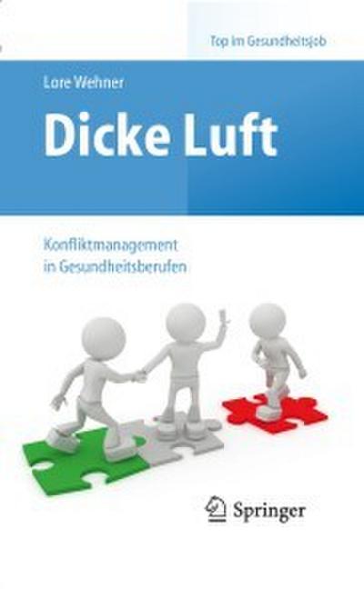 Dicke Luft - Konfliktmanagement in Gesundheitsberufen