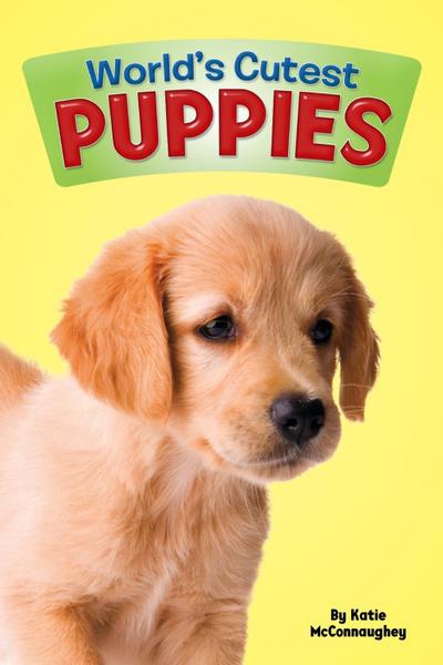 World’s Cutest: Puppies