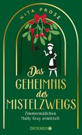 Das Geheimnis des Mistelzweigs
