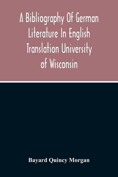 A Bibliography Of German Literature In English Translation